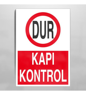 Dur Kapı Kontrol Uyarı Levhası 20x30cm (Karışık)
