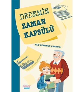 Dedemin Zaman Kapsülü
