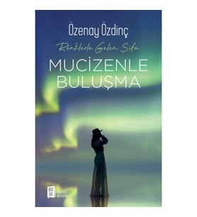 Mucizenle Buluşma - Renklerle Gelen Şifa