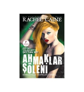 Morganville Vampirleri 04 Ahmaklar Şöleni Rachel Caine Artemis Yayınları