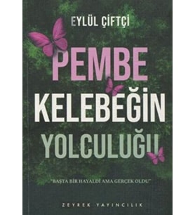 Pembe Kelebeğin Yolculuğu
