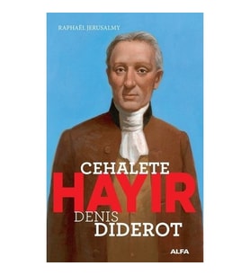 Cehalete Hayır - Denis Diderot
