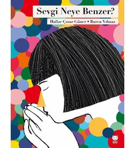 Sevgi Neye Benzer?