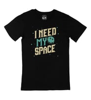 I Need My Space Siyah Tişört