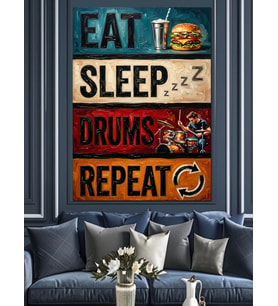 Eat Sleep Drums Repeat Dekoratif Kanvas - Mdf Ahşap Tablo