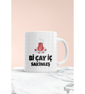 Bi Çay Iç Sakinleş Baskılı Kupa Bardak