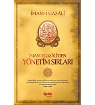 İmam-ı Gazaliden Yönetim Sırları