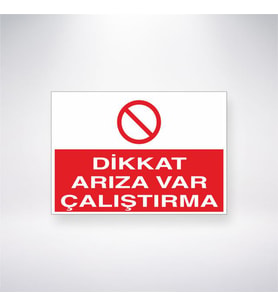 Dikkat Arıza Var Çalıştırma