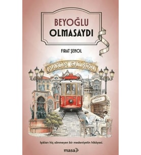 Beyoğlu Olmasaydı