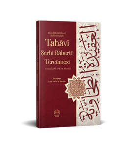Tahâviyye Şerhi Bâbertî Tercümesi (kırık Manalı - Izahlı)