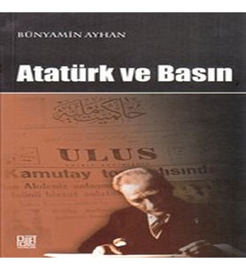 Atatürk ve Basın