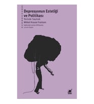 Depresyonun Estetiği ve Politikası: Yerinde Saymak