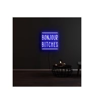 BONJOUR BITCHES Yazılı Neon Tabela