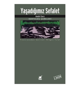 Yaşadığımız Sefalet