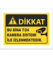 KARTSAN BU BİNA 7/24 KAMERA SİSTEMİ İLE İZLENMEKTEDİR LEVHASI PVC 4 ADET