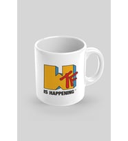 Is Happening Baskılı Kupa Bardak