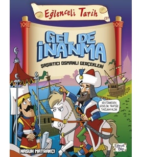 Gel de İnanma Şaşırtıcı Osmanlı Gerçekleri - Eğlenceli Tarih