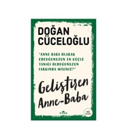 Geliştiren Anne - Baba - Doğan Cüceloğlu