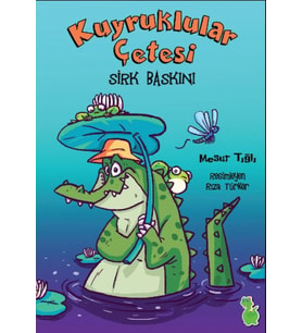 Kuyruklular Çetesi Sirk Baskını