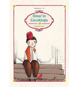 Klasiklerimiz 23 - Ömer'in Çocukluğu
