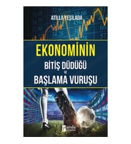 Ekonominin Bitiş Düdüğü ve Başlama Vuruşu