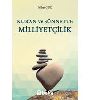 Kuran ve Sünnette Milliyetçilik Beka Yayınları Nihat Güç