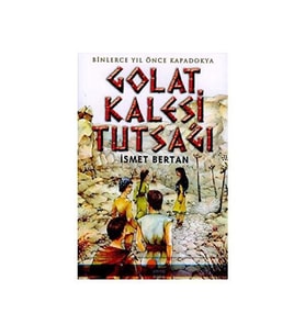 Golat Kalesi Tutsağı - İsmet Bertan