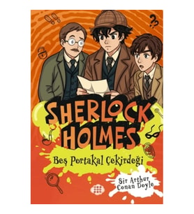 Sherlock Holmes - Beş Portakal Çekirdeği