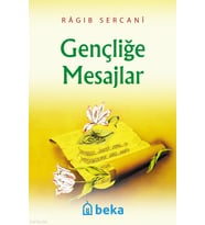 Gençliğe Mesajlar (Cep Boy) Beka Yayınları Ragıb es-Sercani