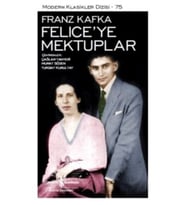 Felice'ye Mektuplar Franz Kafka