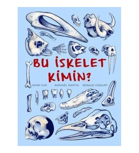 Bu İskelet Kimin?