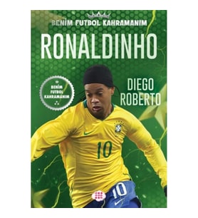 Ronaldınho – Benim Futbol Kahramanım