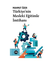 Türkiye'nin Mesleki Eğitimle  İmtihanı