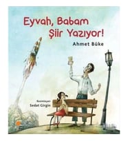 Eyvah, Babam Şiir Yazıyor!