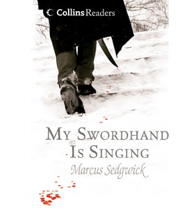 My Swordhand is Singing (Collins Readers)