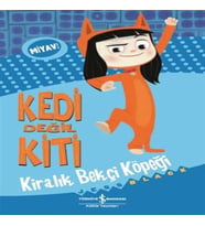 Kedi Değil Kiti - Kiralık Bekçi Köpeği