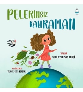 Pelerinsiz Kahraman