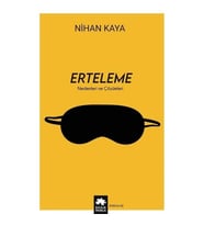ERTELEME - NEDENLERİ VE ÇÖZÜMLERİ