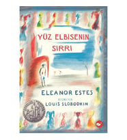 Yüz Elbisenin Sırrı - Eleanor Estes - Beyaz Balina Yayınları