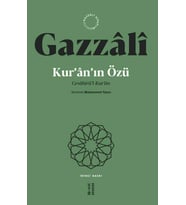 Kur’ân’ın Özü İmam Gazzâlî