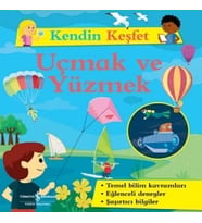 Kendin Keşfet – Uçmak Ve Yüzmek