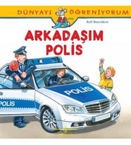 Dünyayı Öğreniyorum - Arkadaşım Polis