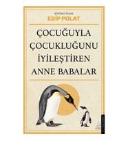 Çocuğuyla Çocukluğunu İyileştiren Anne Babalar