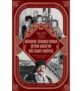 Mütareke İstanbulundan Şeytan Adasına Bir Esaret Hikayesi Nezih Uzel Timaş