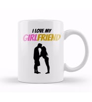 I love My Girlfriend GIFT Kupa Bardak Porselen
