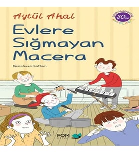 Evlere Sığmayan Macera