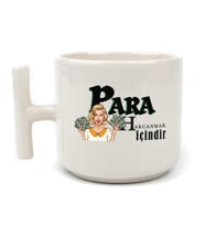 Para Harcamak İçindir Baskılı Beyaz Kulplu T Kupa