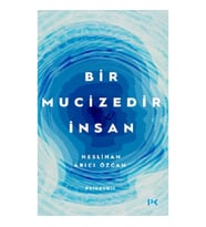Bir Mucizedir İnsan