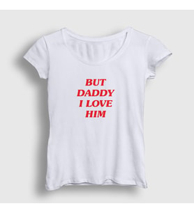 Presmono Kadın Beyaz But Daddy I Love Him Harry Styles T-Shirt 317103tt