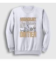 Presmono Unisex Beyaz Dirtier Archeology Hediye Arkeolog Arkeoloji Sweatshirt 542478tt (Beyaz)